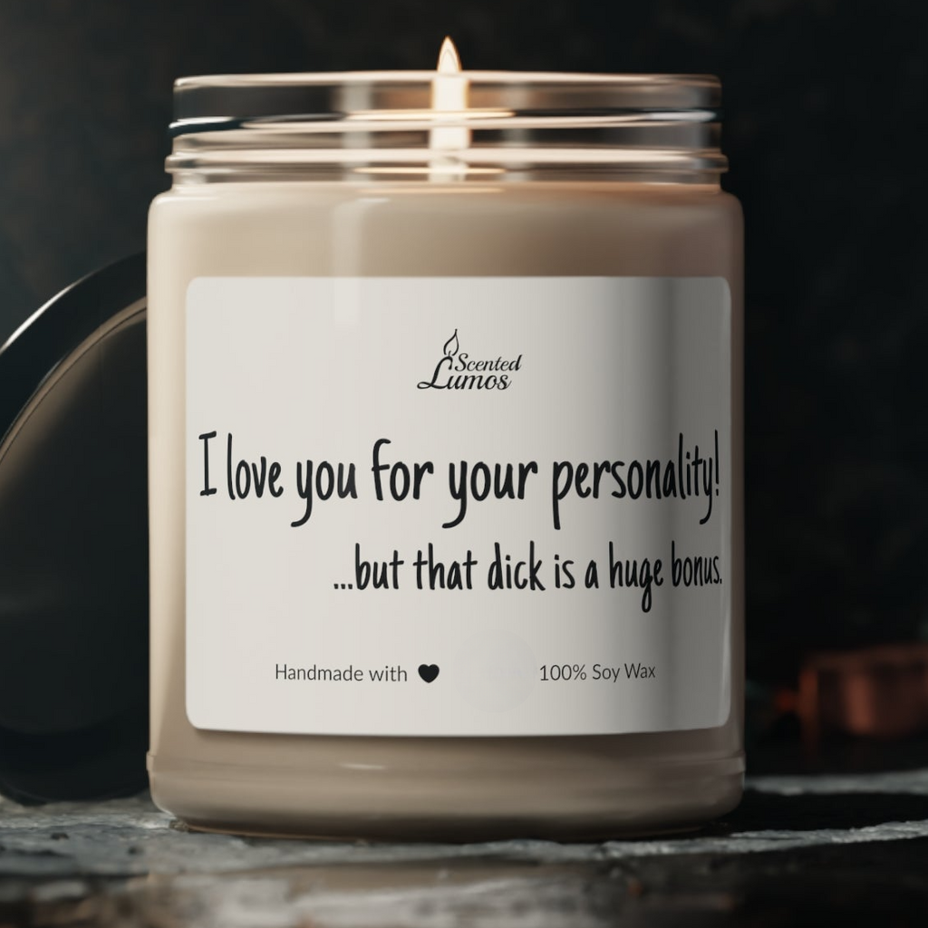 I love you for your personality Scented Soy Candle - Zinora.bg