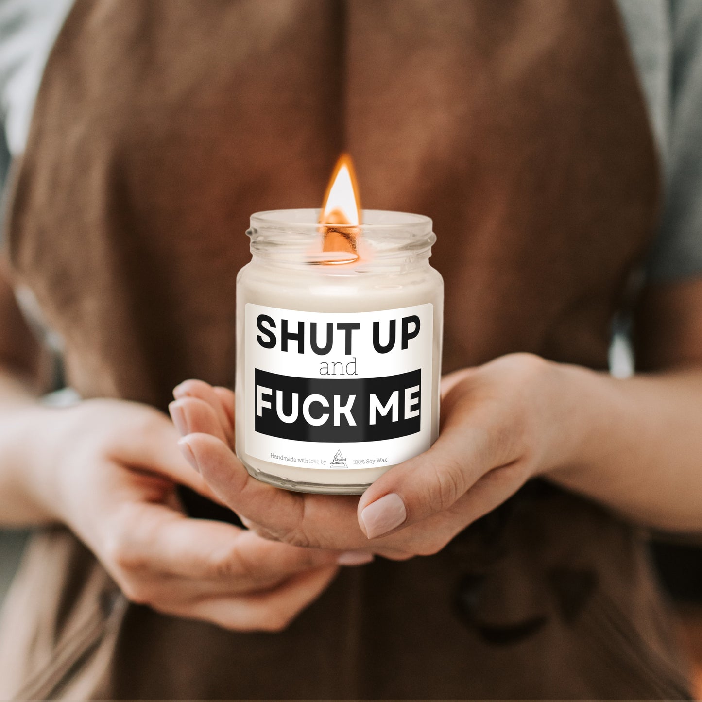 Shut up and Fuck me Scented Soy Candle - Zinora.bg