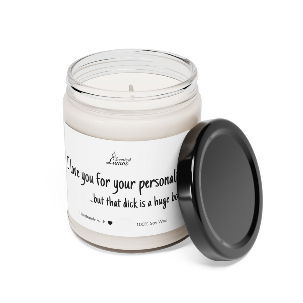 I love you for your personality Scented Soy Candle - Zinora.bg