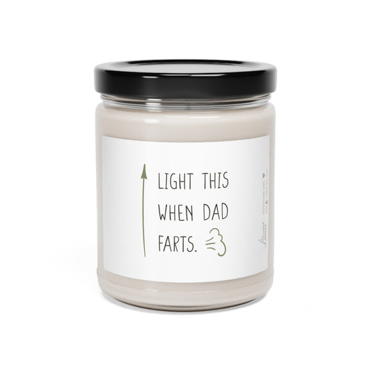 Light this when Dad farts Scented Soy Candle Zinora.bg