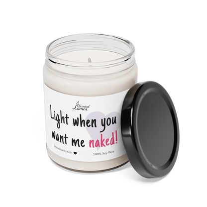  Light when you want me naked! Scented Soy Candle - Zinora.bg